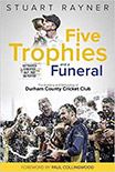 FIVE TROPHIES AND A FUNERAL by Stuart Rayner