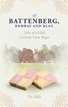 OF BATTENBERG, BOMBAY AND BLAG by Vic Mills