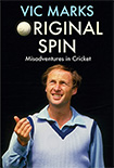 ORIGINAL SPIN MISADVENTURES IN CRICKET by Vic Marks
