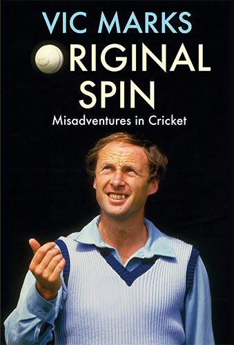 ORIGINAL SPIN MISADVENTURES IN CRICKET by Vic Marks