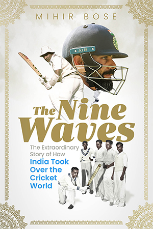 THE NINE WAVES by Mihir Bose