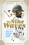 THE NINE WAVES by Mihir Bose