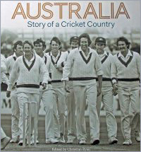 Australia Story of a Cricket Country