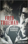 FRED TRUEMAN THE AUTHORISED BIOGRAPHY