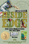 INSIDE EDGE ANOTHER ECLECTIC COLLECTION OF CRICKETING FACTS, FEATS & FIGURES 