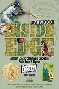 INSIDE EDGE ANOTHER ECLECTIC COLLECTION OF CRICKETING FACTS, FEATS & FIGURES 