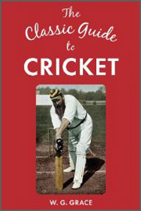 The Classic Guide to Cricket